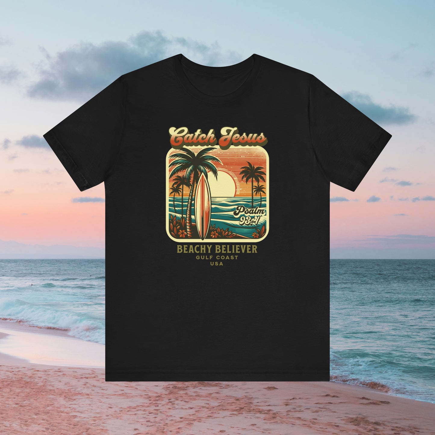 Catch Jesus Retro Sunset, Surf Board and Palm Trees T-Shirt